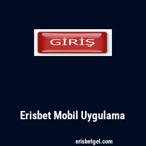Erisbet Mobil Uygulama